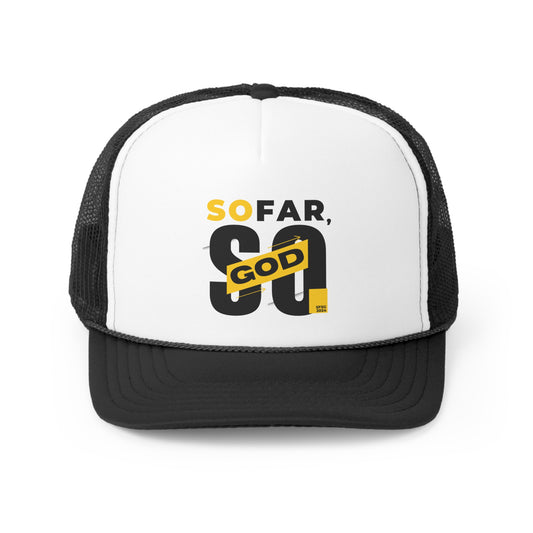2024 So Far So God - Trucker Caps